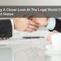Taking A Closer Look At The Legal World Of The United States