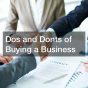 Dos and Donts of Buying a Business