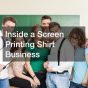 Inside a Screen Printing Shirt Business
