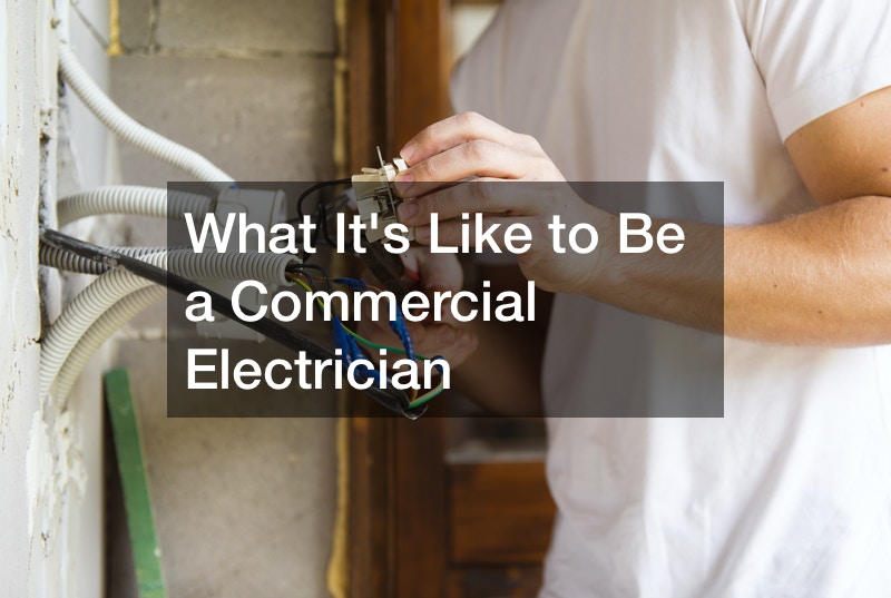 What Its Like to Be a Commercial Electrician