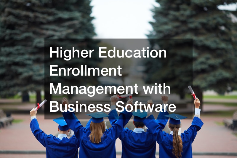 Higher Education Enrollment Management with Business Software