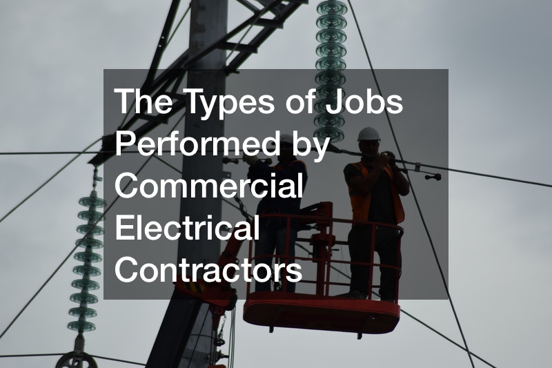 The Types of Jobs Performed by Commercial Electrical Contractors