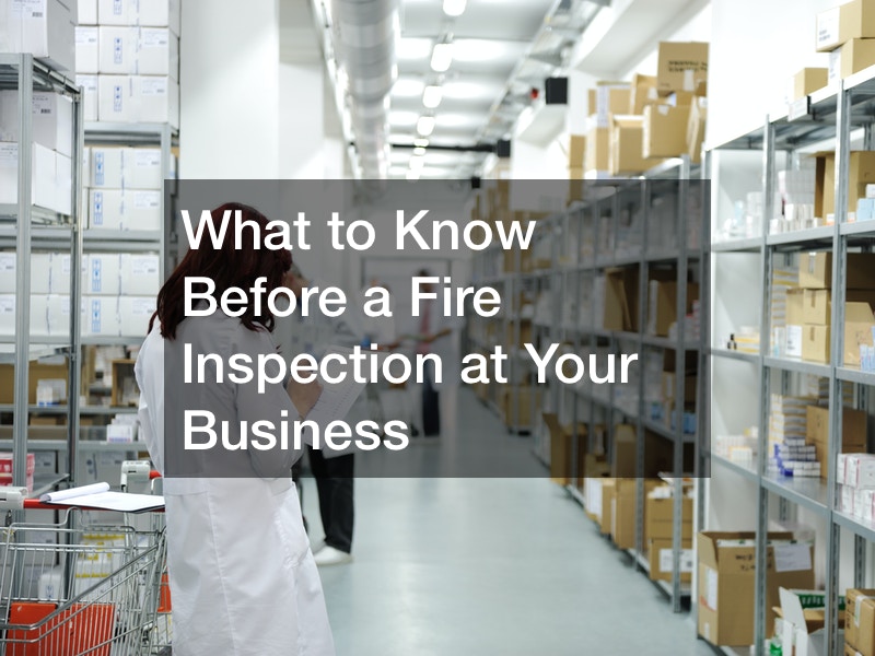 What to Know Before a Fire Inspection at Your Business