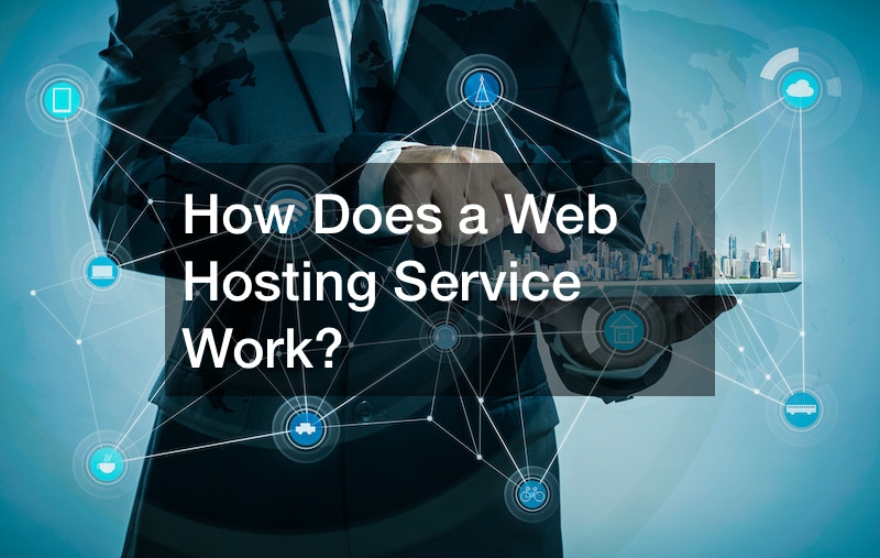How Does a Web Hosting Service Work?