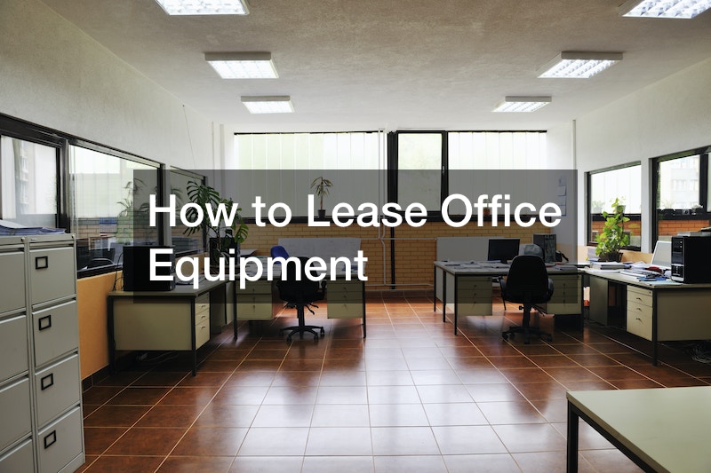 How to Lease Office Equipment