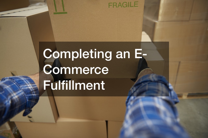 Completing an E-Commerce Fulfillment