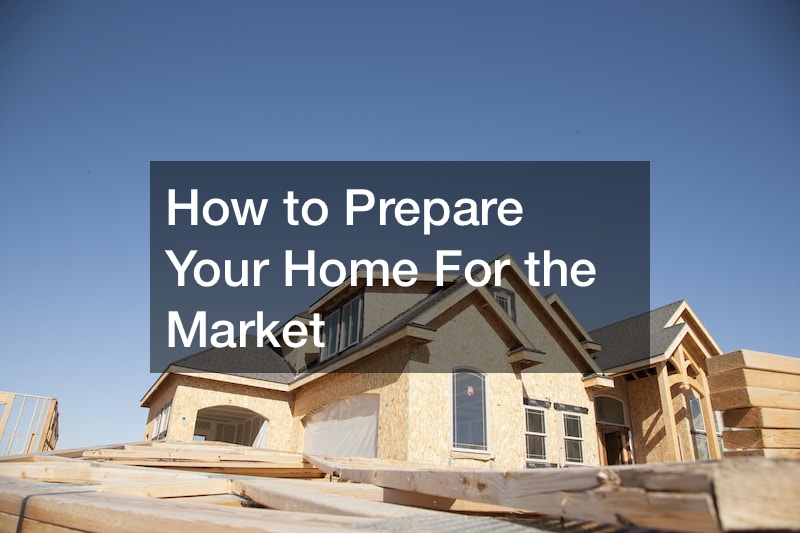 How to Prepare Your Home For the Market