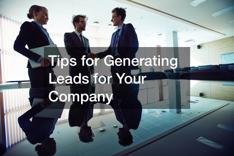 Tips for Generating Leads for Your Company