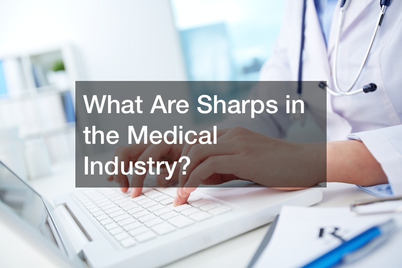 What Are Sharps in the Medical Industry?