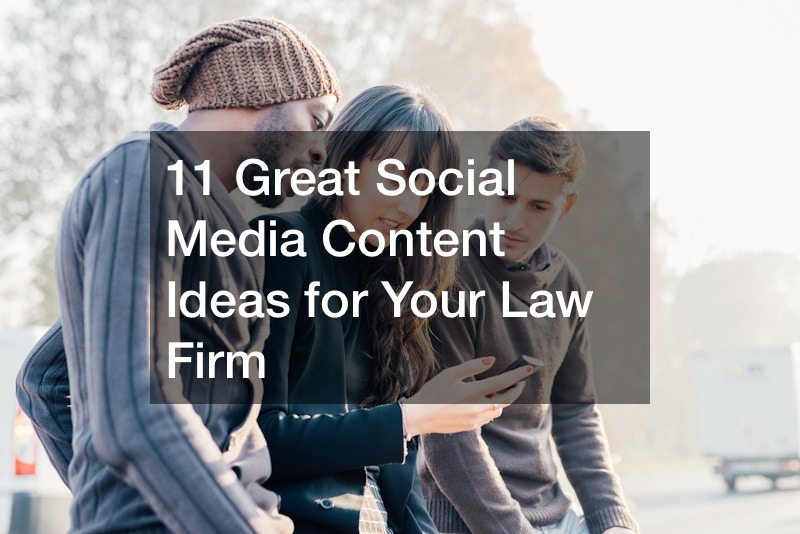 11 Great Social Media Content Ideas for Your Law Firm