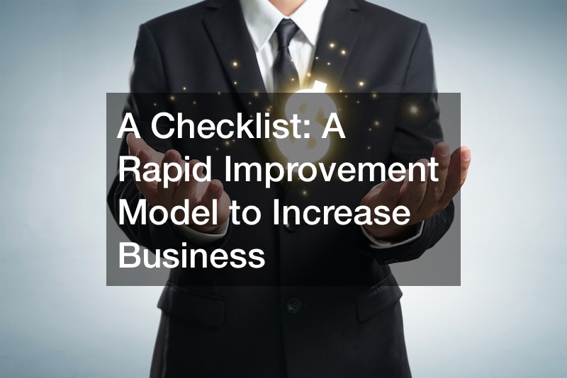 A Checklist: A Rapid Improvement Model to Increase Business
