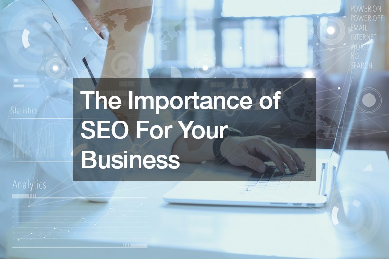 The Importance of SEO For Your Business