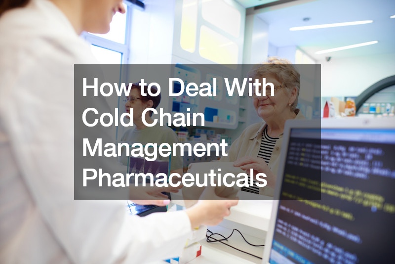How to Deal With Cold Chain Management Pharmaceuticals